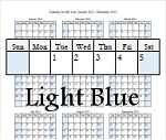 The Blue School Calendar is a 12-month calendar and start at these months: January, June, July, August, and September.