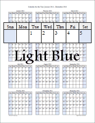 The Light Blue School Calendar is a 12-month calendar and start at these months: January, June, July, August, and September.