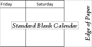 Standard Blank Calendar - The Standard Blank Calendar is about as ordinary as a blank calendar can be. The date cells are the same size and outlined in thin black lines.